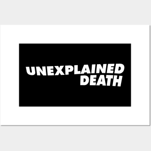 Unexplained Death Posters and Art